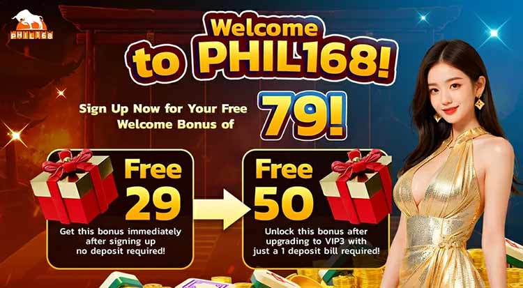 PHIL168: Claim Your Bonuses, Your Path to Big Rewards